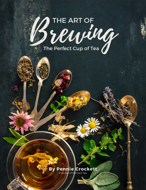 The Art of Brewing Tea: By Pennie Crockett